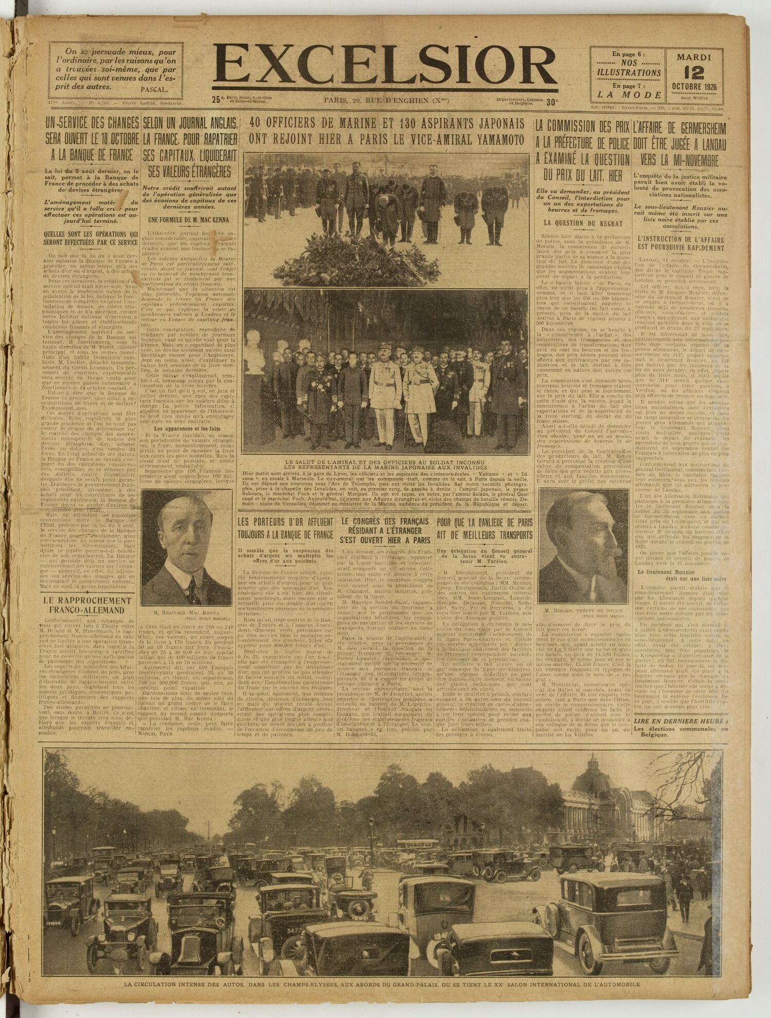 Une du journal Excelsior du 12 octobre 1926 : Un-service des changes selon iih journal anglais. : 40 officiers de marine et 130 aspirants japonais sera ouvert le li ocïïibre ; la france. pour rapatrier ont rejoint hier a paris le vice-amiral vamamoto a la banque re f rance ses CAPITAUX,vLIQUIRERJIT La loi du 5 août dernier, on le sait, permet à la Banque de France de procéder à des achats de devises étrangère^ L’aménagement mater du service qu’il a fallu cre.r pour effectuer ces opérations est au jourd’hui terminé.
